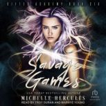 Savage Games, Michelle Hercules