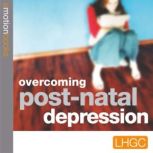 Overcoming Post-Natal Depression E Motion Books, Andrew Richardson