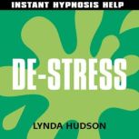 DeStress, Lynda Hudson