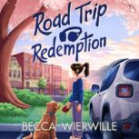 Road Trip Redemption, Becca Wierwille