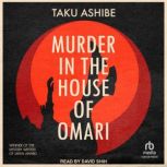 Murder in the House of Omari, Taku Ashibe