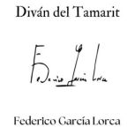 Divan del Tamarit, Federico Garcia Lorca