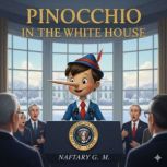 Pinocchio in the White House ., Naftary Machengo