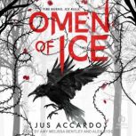 Omen of Ice, Jus Accardo