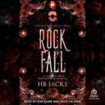 Rock Fall, HB Jacks