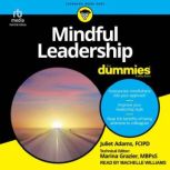 Mindful Leadership For Dummies, Juliet Adams