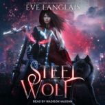 Steel Wolf, Eve Langlais