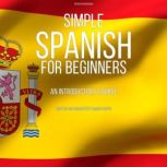 Simple Spanish for Beginners, Ramon Santos