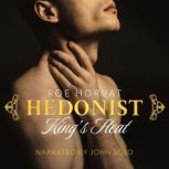 Hedonist Kings Heat, Roe Horvat