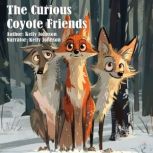 The Curious Coyote Friends, Kelly Johnson