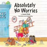 Absolutely No Worries, Laurel Gale