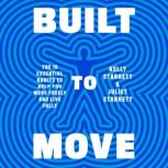 Built to Move, Kelly Starrett