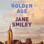 Golden Age, Jane Smiley