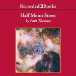 Half Moon Street, Paul Theroux