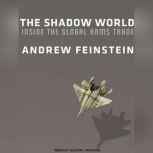 The Shadow World, Andrew Feinstein