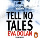 Tell No Tales, Eva Dolan