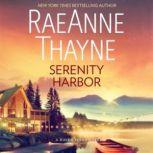 Serenity Harbor A Heartwarming Small Town Romance (Haven Point), RaeAnne Thayne