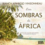 Las Sombras de Africa, Bianca Aparicio Vinsonneau