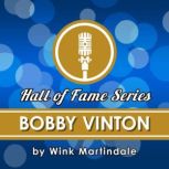 Bobby Vinton, Wink Martindale