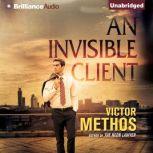 An Invisible Client, Victor Methos