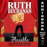 Flexible, Ruth Buchanan