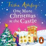 One More Christmas at the Castle, Trisha Ashley