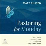 Pastoring for Monday, Matt Rusten