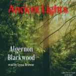 Ancient Lights, Algernon Blackwood
