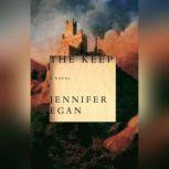 The Keep, Jennifer Egan
