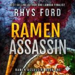 Ramen Assassin, Rhys Ford