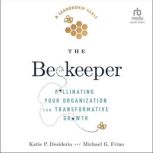 The Beekeeper, Katie P. Desiderio
