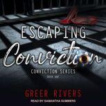 Escaping Conviction, Greer Rivers