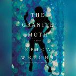Granite Moth, The, Erica Wright