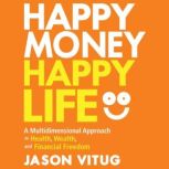 Happy Money Happy Life, Jason Vitug