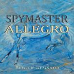 Spymaster Allegro, Roger Bensaid