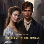 The Beast in the Jungle, Henry James