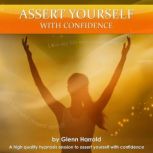 Assert Yourself With Confidence, Glenn Harrold