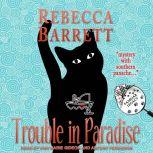 Trouble in Paradise, Rebecca Barrett