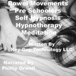 Bowel Movements Self Hypnosis Hypnoth..., Key Guy Technology LLC