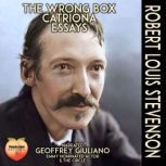 The Wrong Box, Catriona, Essays, Robert Louis Stevenson