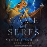 Game of Serfs Book Four, Michael Anderle