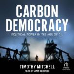 Carbon Democracy, Timothy Mitchell