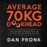 Average 70kg Dkhead, Dan Pronk