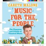 Music for the People, Gareth Malone