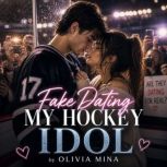 Fake Dating My Hockey Idol, Olivia Mina