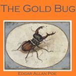 The Gold Bug, Edgar Allan Poe