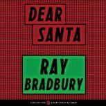 Dear Santa, Ray Bradbury