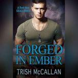 Forged in Ember, Trish McCallan