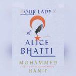 Our Lady of Alice Bhatti, Mohammed Hanif