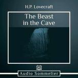 The Beast in the Cave, H.P. Lovecraft
